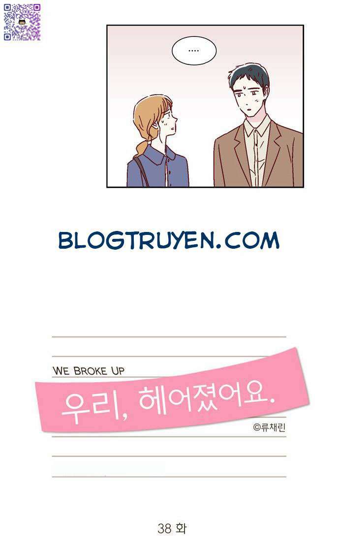 we broke up chapter 38 10