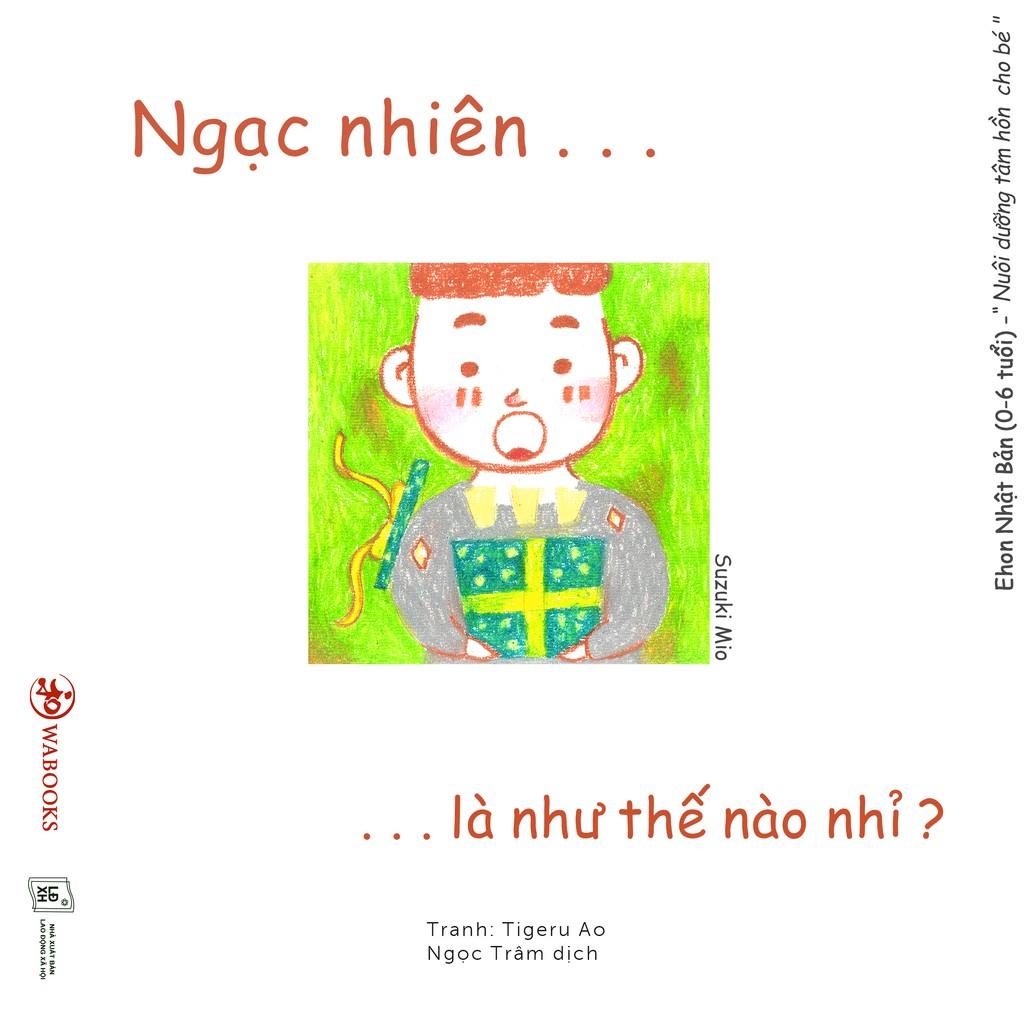 Ehon - Ngạc nhiên là như thế nào nhỉ - Dành cho bé từ 0 - 6 tuổi - Bản Quyền