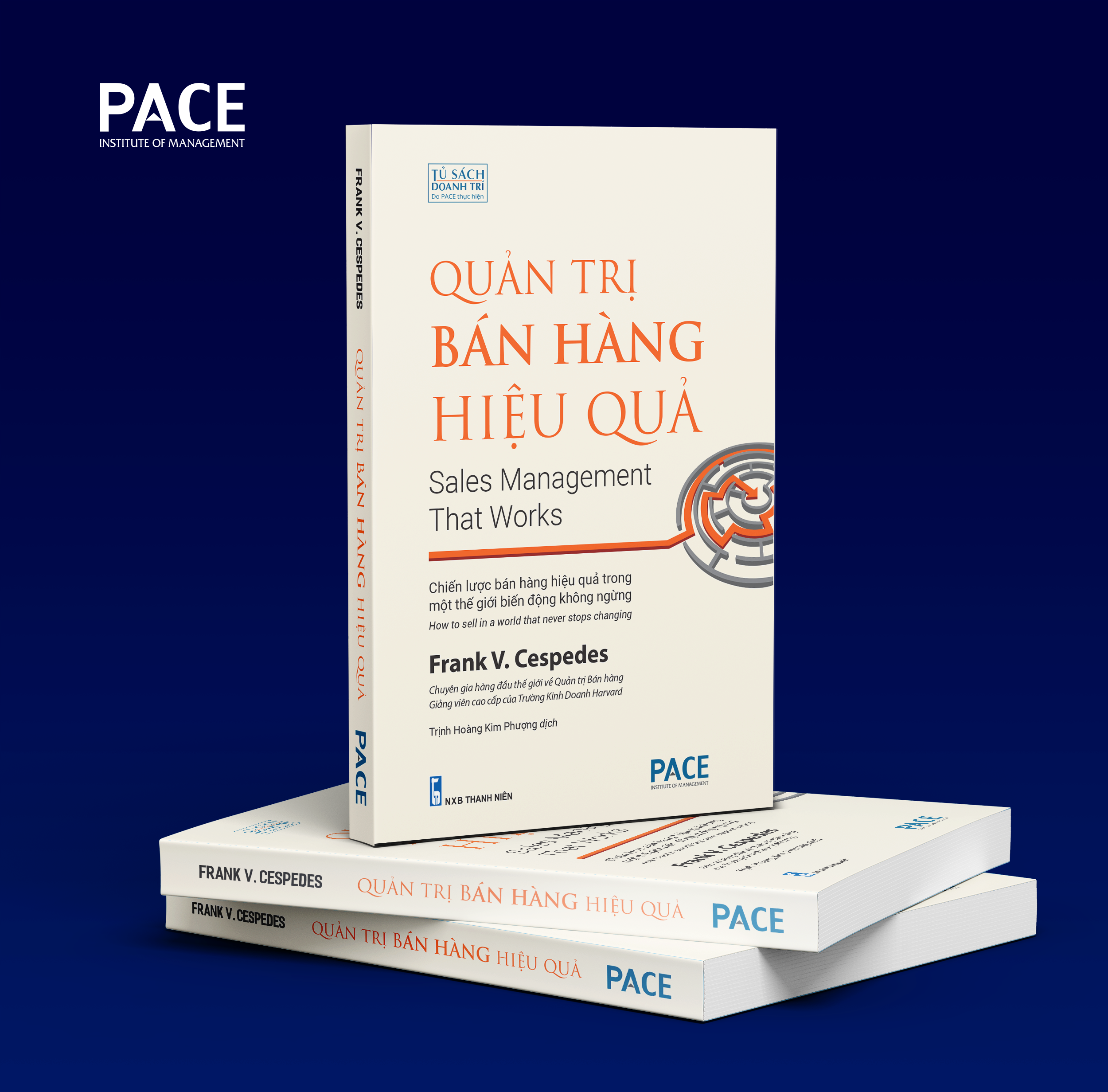 Sách PACE Books - Quản Trị Bán Hàng Hiệu Quả (Sales Management That Works) - Frank V. Cespedes