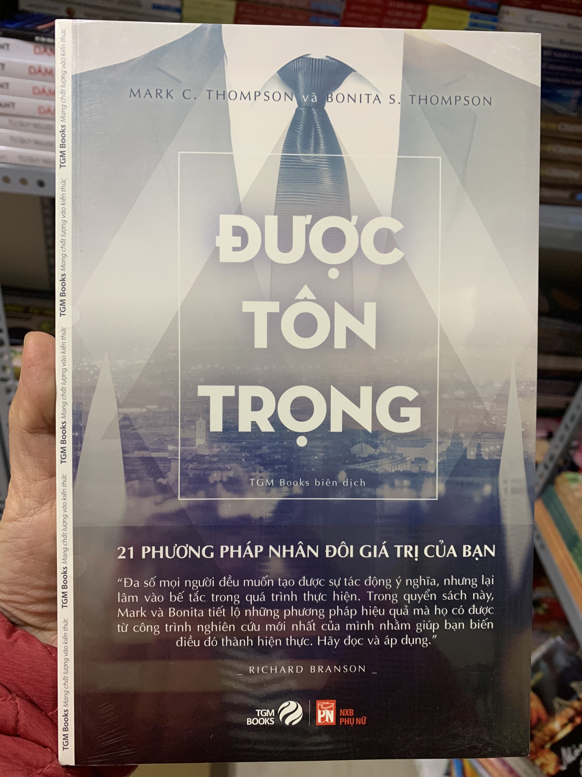 Sách - Được Tôn Trọng - 21 Phương Pháp Nhân Đôi Giá Trị Của Bạn
