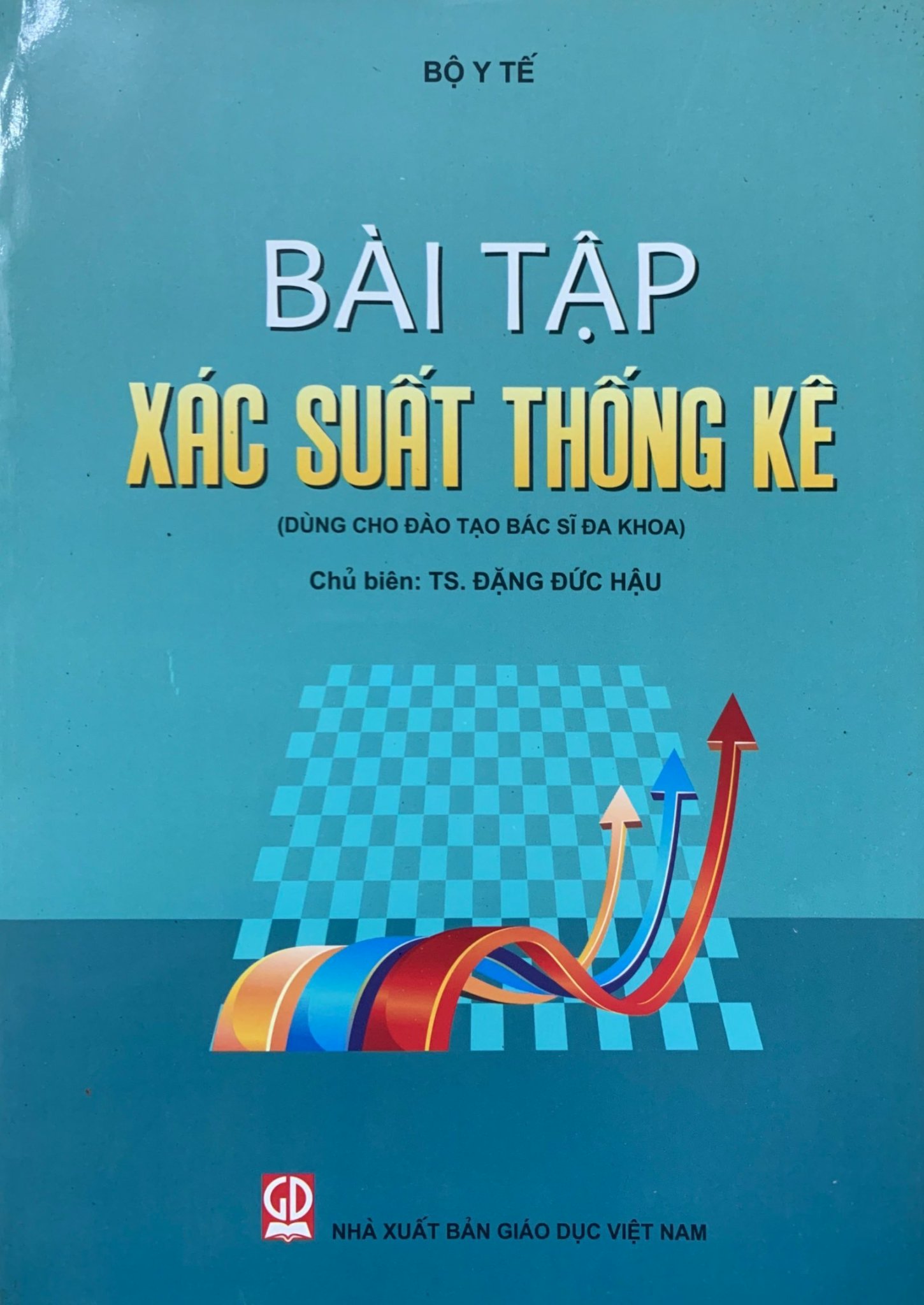 Bài Tập Xác Suất Thống Kê ( Dùng Cho Đào Tạo Bác sỉ Đa Khoa)