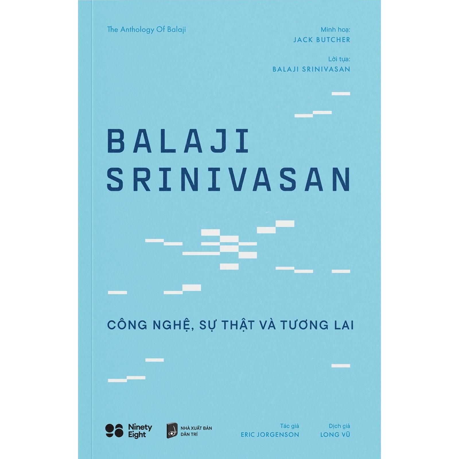 Balaji Srinivasan - Công nghệ, Sự thật và Tương lai - Bản Quyền
