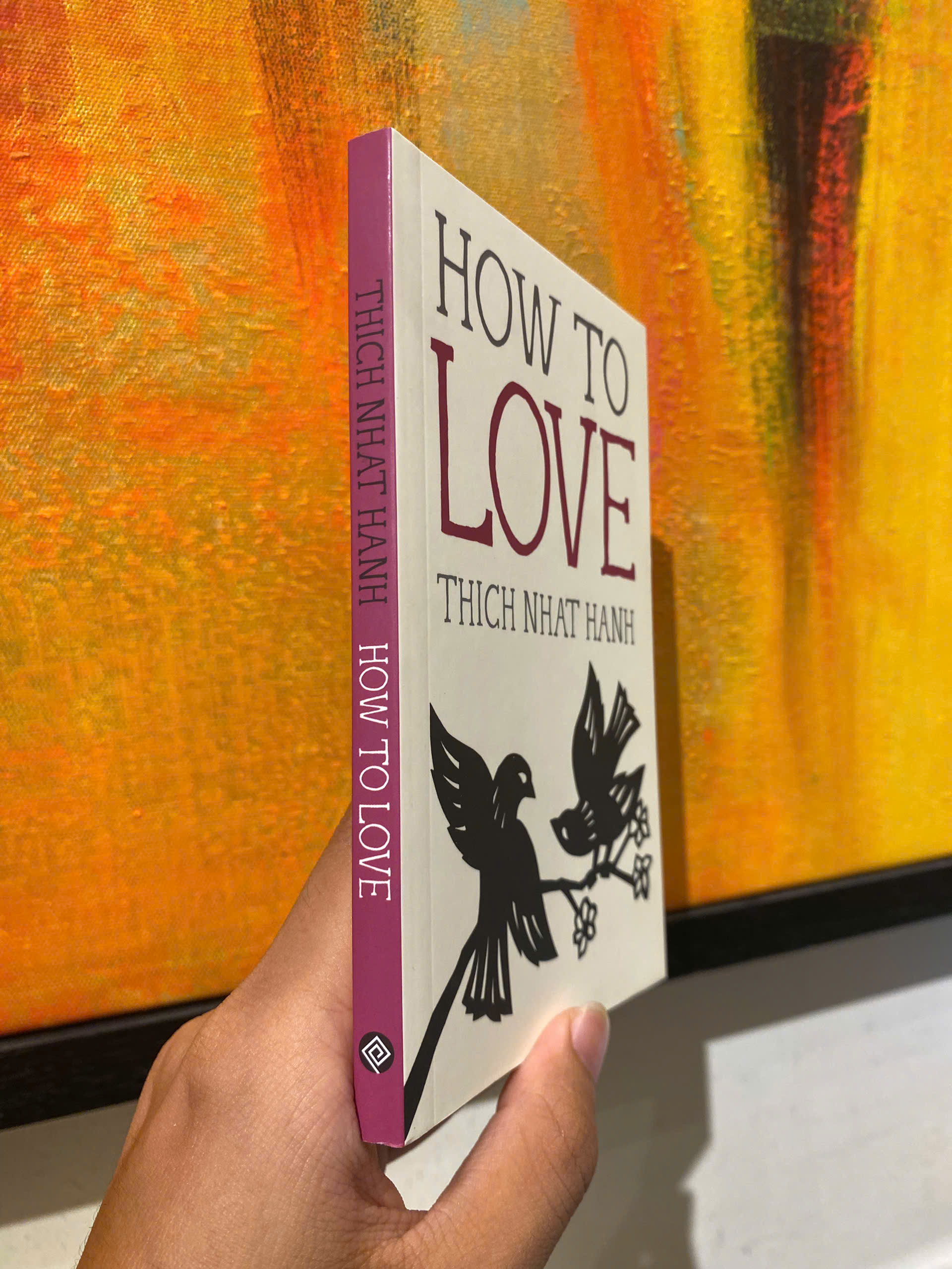 Sách - How to Love (Mindfulness Essentials) by Thich Nhat Hanh - Triết Học, Tôn Giáo tiếng Anh - Philosophy, Religion / Sách Ngoại văn Nhập khẩu