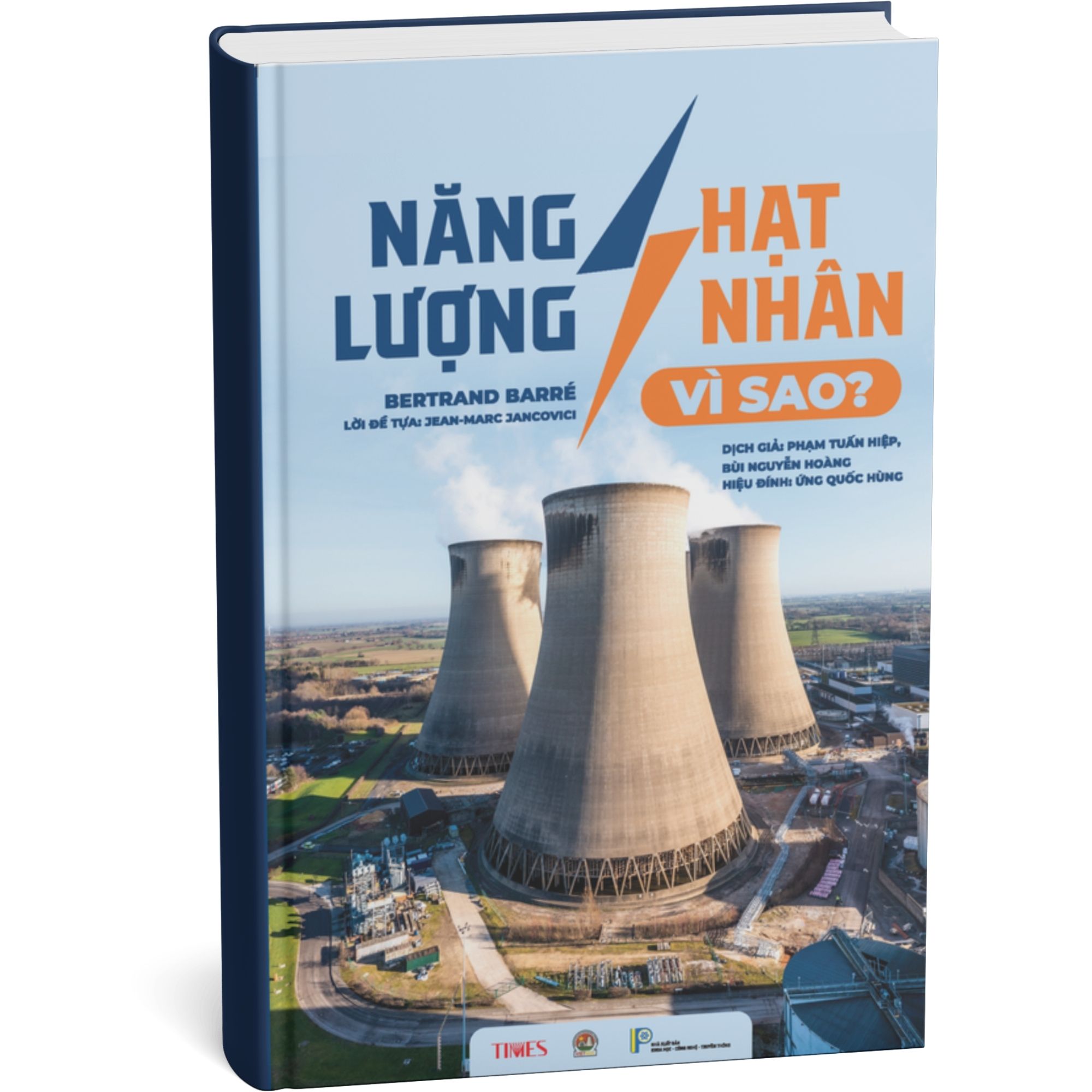 Sách Năng lượng hạt nhân – vì sao? - Tác giả Bertrand Barré