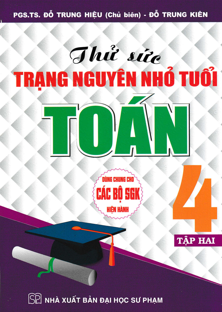 Thử Sức Trạng Nguyên Nhỏ Tuổi Môn Toán Lớp 4 - Tập 2 - HA