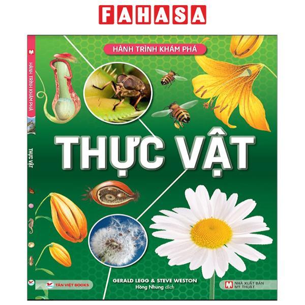 Hành Trình Khám Phá - Thực Vật - Bìa Cứng