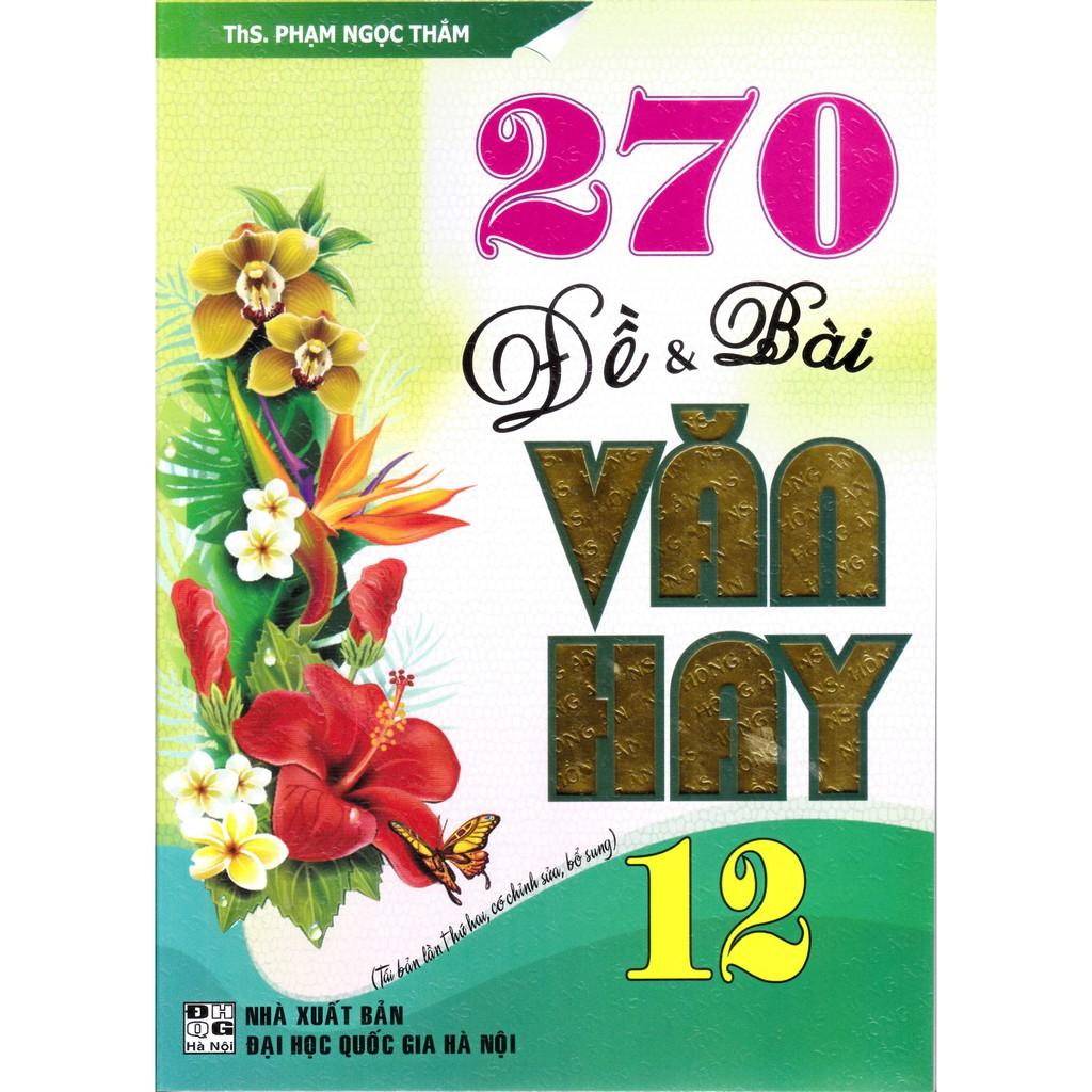270 Đề Và Bài Văn Hay 12