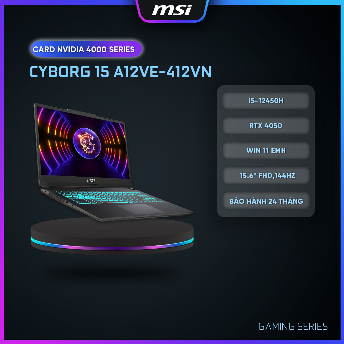 MSI Laptop Cyborg 15 A12VE-412VN|Intel i5-12450H|RTX 4050|Ram DDR5 8GB|512GB SSD|15.6" FHD,144Hz, 45% [ HÀNG CHÍNH HÃNG ]