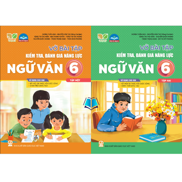 Sách - Vở bài tập kiểm tra, đánh giá năng lực Ngữ văn 6, tập 1.2 (Kết nối tri thức với cuộc sống, Chân trời sáng tạo)