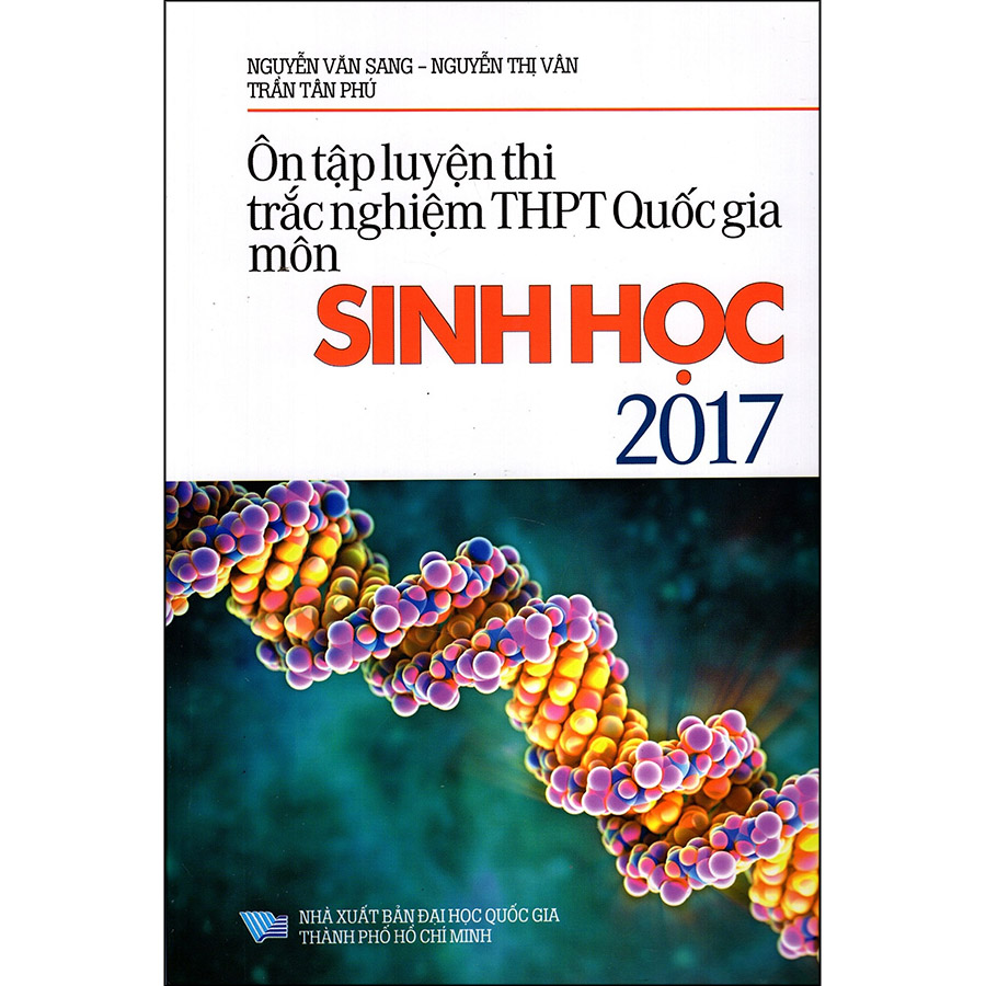 Ôn Tập Luyện Thi Trắc Nghiệm THPT Quốc Gia Môn Sinh Học Năm 2017