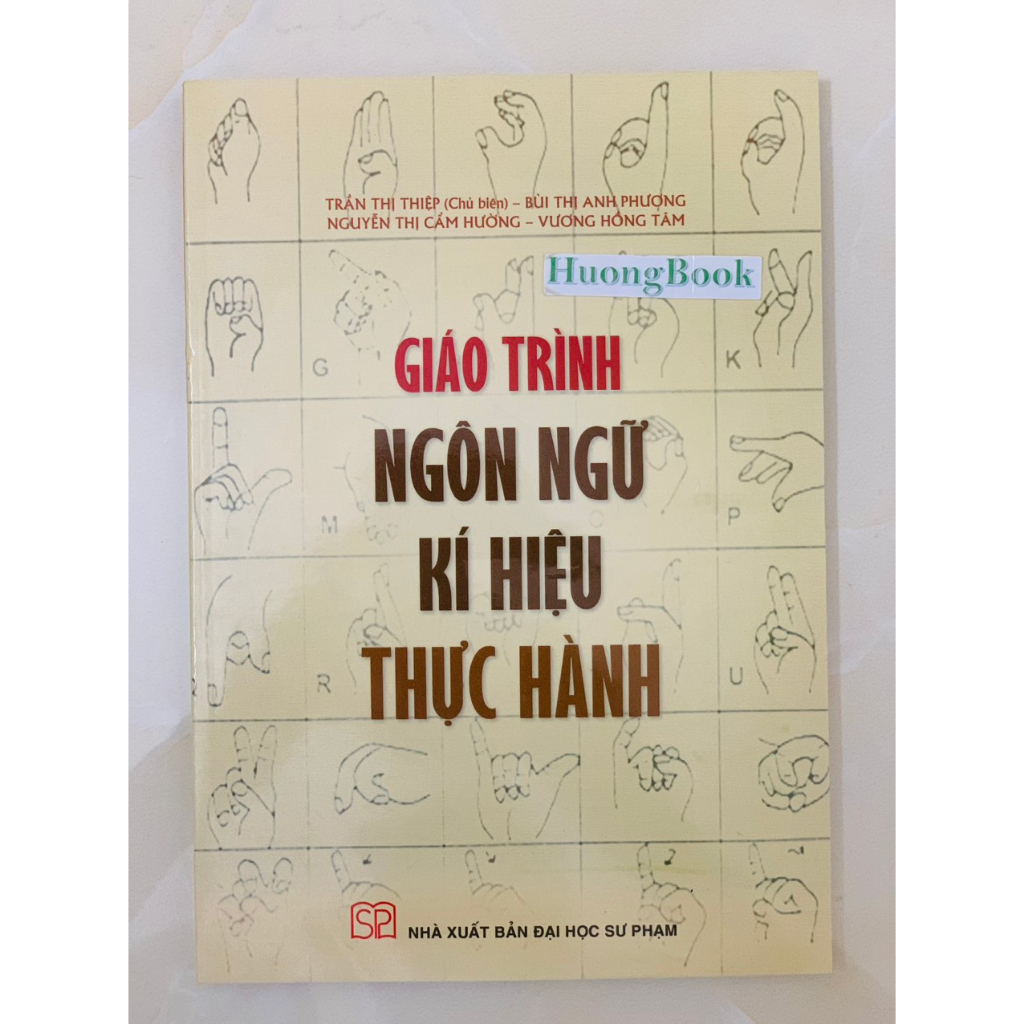 Sách - Ngôn ngữ kí hiệu thực hành - NXB Đại học Sư phạm