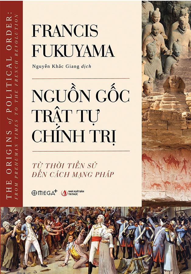 Sách Nguồn Gốc Trật Tự Chính Trị: Từ Thời Tiền Sử Đến Cách Mạng Pháp