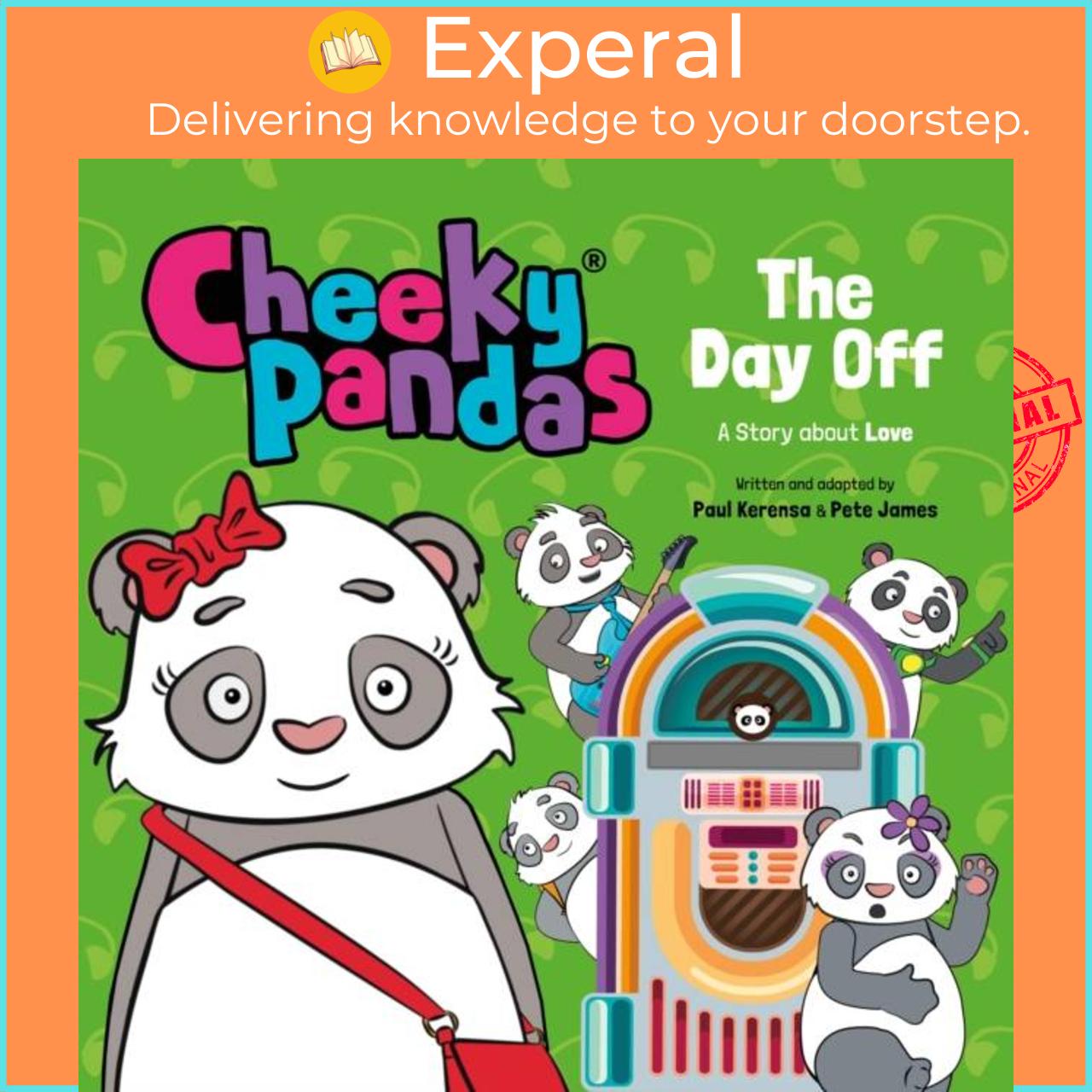 Sách - Cheeky Pandas: The Day Off - A Story about Love by Pete James (UK edition, hardcover)