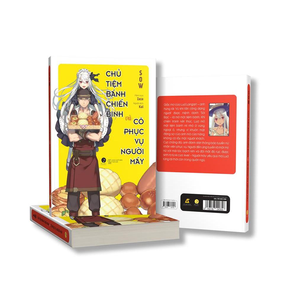 Sách - Chủ Tiệm Bánh Chiến Binh Và Cô Phục Vụ Người Máy (tặng kèm bookmark)