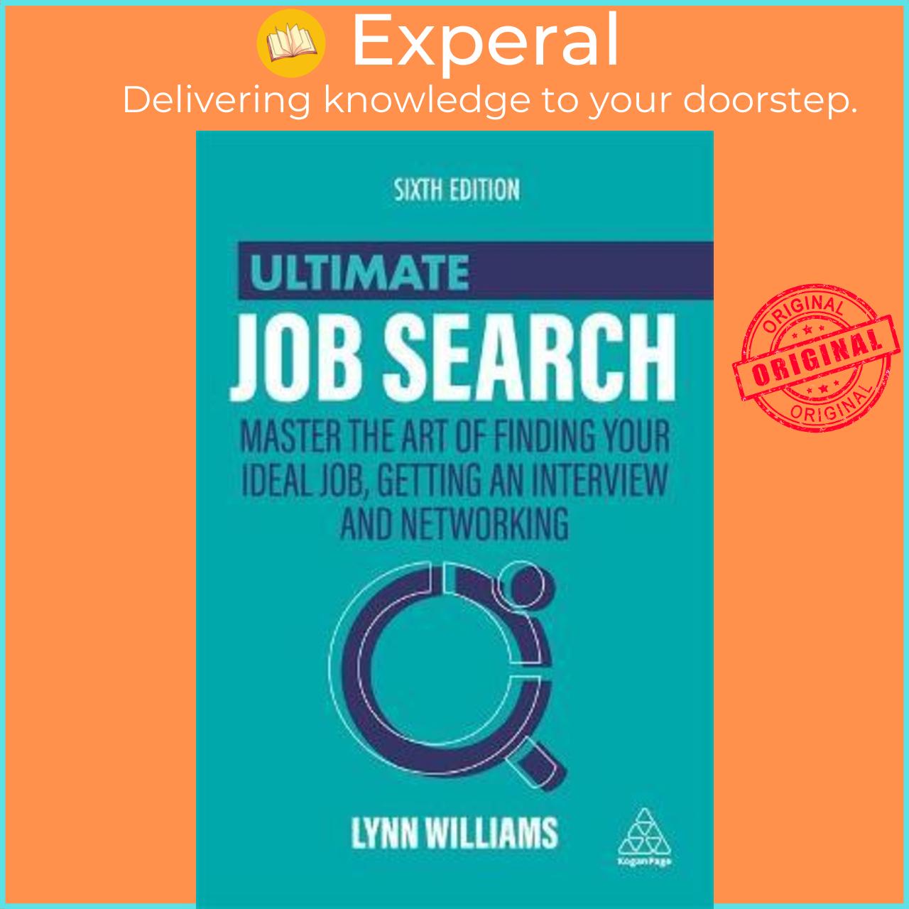 Sách - Ultimate Job Search : Master the Art of Finding Your Ideal Job, Getting by Lynn Williams (UK edition, paperback)
