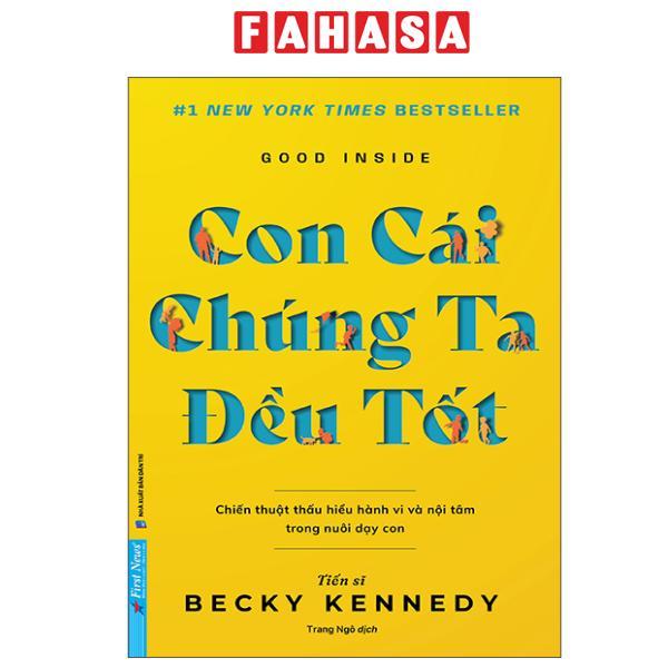 Sách - Good Inside - Con Cái Chúng Ta Đều Tốt