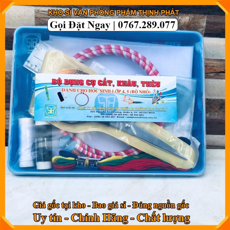 BỘ DỤNG CỤ CẮT ,KHÂU ,THÊU (BỘ NHỎ) LỚP 4-5