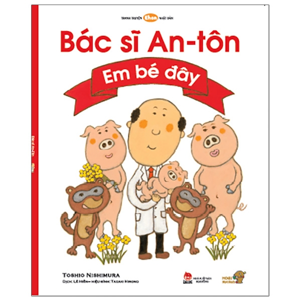 Ehon - Mọt Sách Mogu - Bác Sĩ An-Tôn: Em Bé Đây