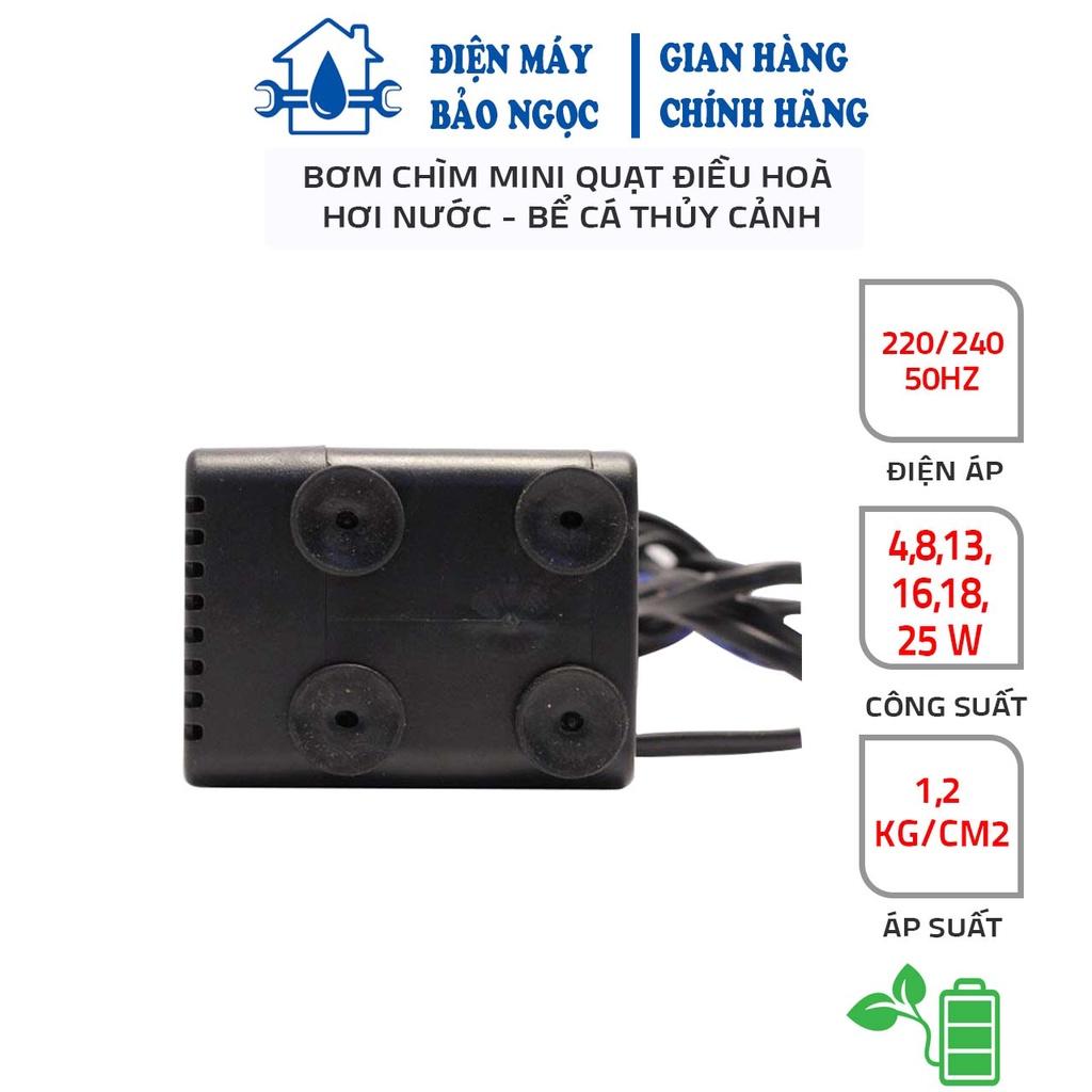 Máy Bơm Chìm Mini Cho Quạt Điều Hoà Hơi Nước 4W 8W 13W 16W 18W 25W - 220V