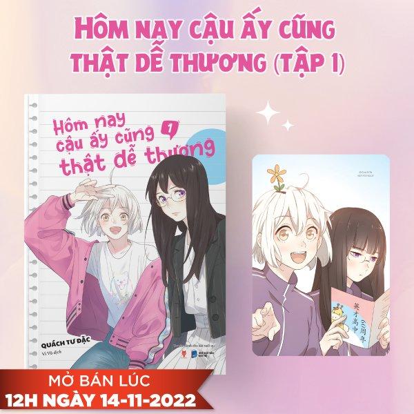 Hôm Nay Cậu Ấy Cũng Thật Dễ Thương - Tập 1 - Tặng Kèm Postcard