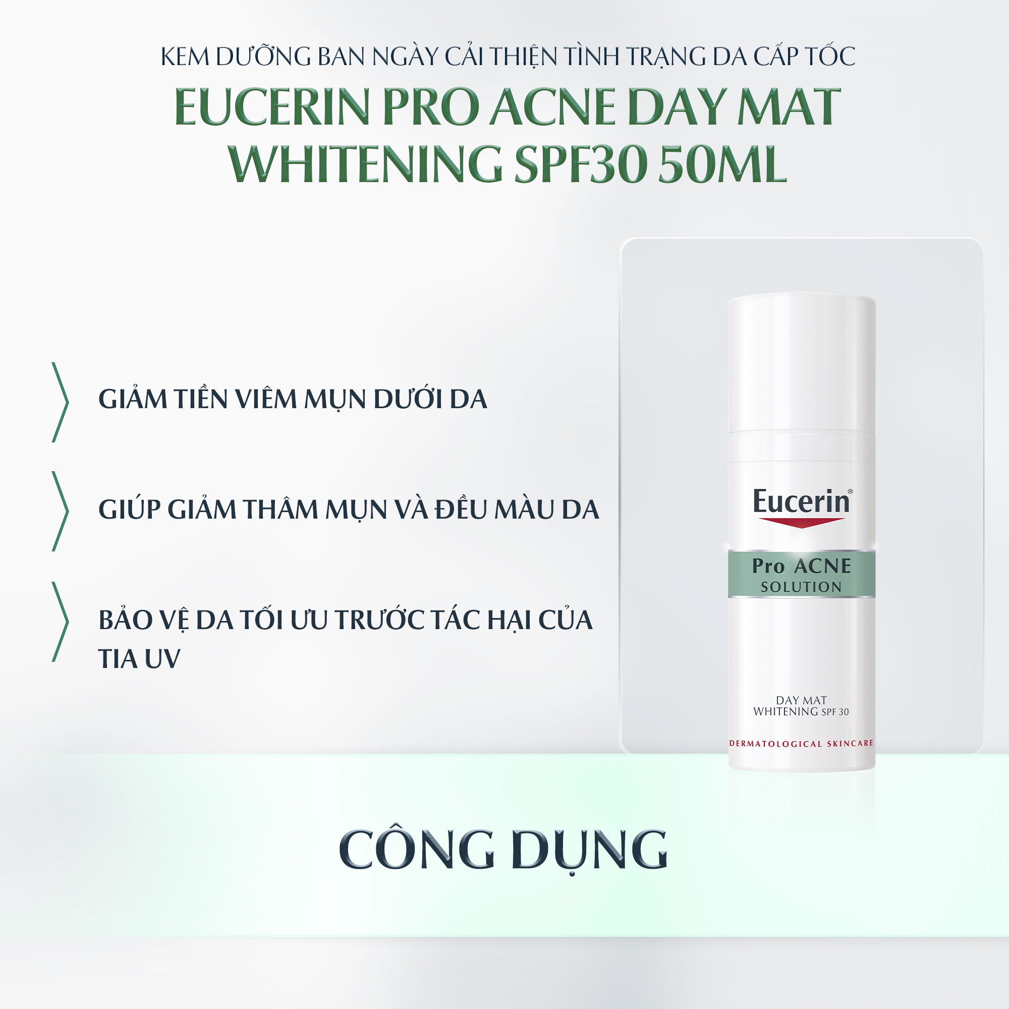 Kem Dưỡng Ban Ngày Eucerin Pro Acne Day MAT Whitening SPF30 Giúp Giảm Mụn Và Trắng Da 50ml