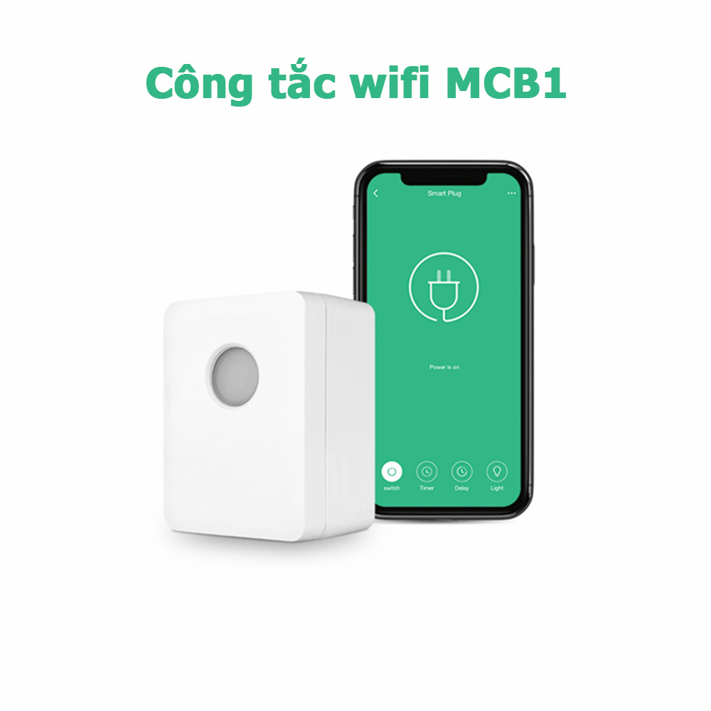 Công tắc wifi MCB1 điều khiển từ xa qua điện thoại thông minh