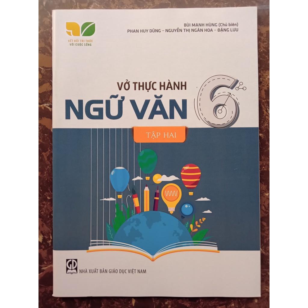 Sách - Vở Thực Hành Ngữ Văn Lớp 6 - Kết Nối Tri Thức Với Cuộc Sống (2 Tập)