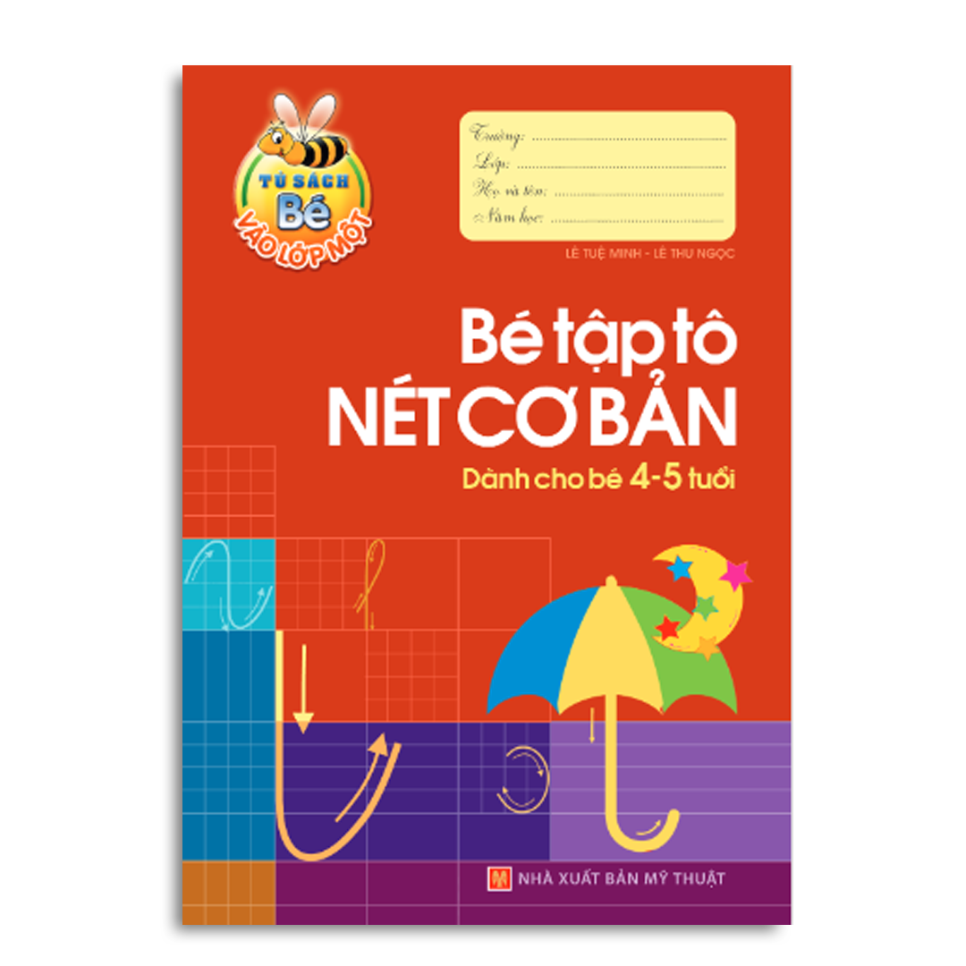 Chuẩn bị cho bé vào lớp môt - Dành cho bé 4 -5 tuổi
