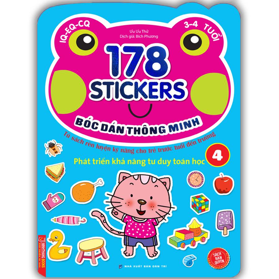 Bóc Dán Hình Thông Minh Phát Triển Khả Năng Tư Duy Toán Học IQ EQ CQ (3-4 Tuổi) - 178 Sticker (Quyển 4)