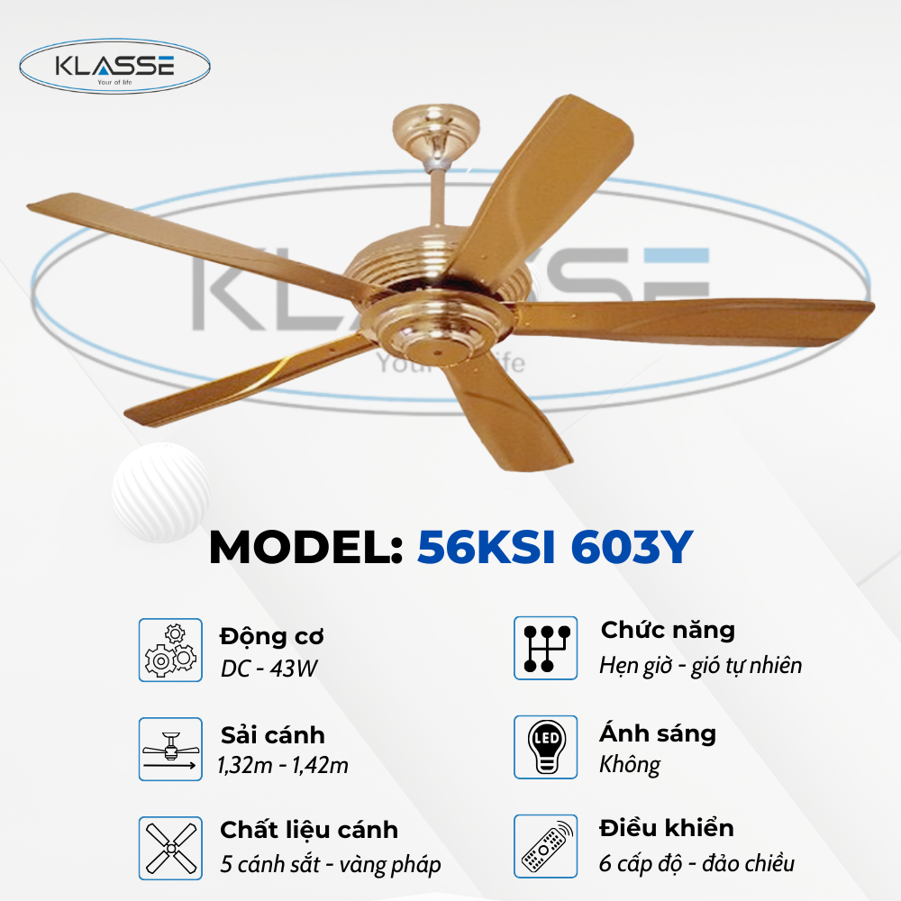 Quạt trần không đèn Klasse 56KSI 603Y Hàng chính hãng