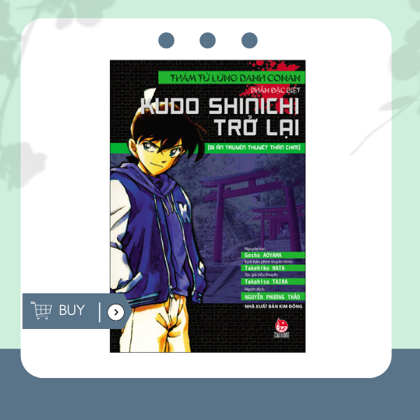 Thám Tử Lừng Danh Conan - Kudo Shinichi Trở Lại