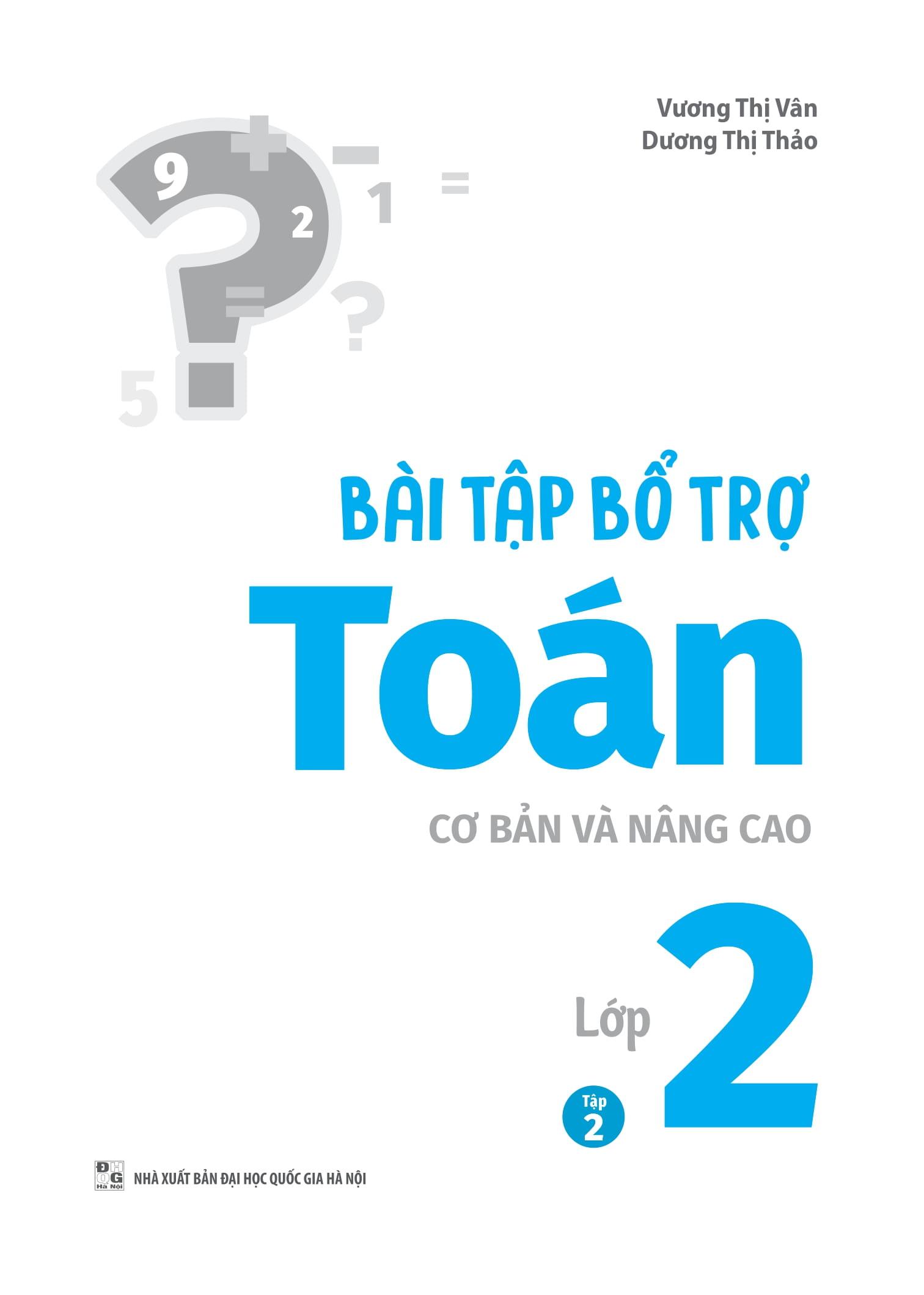 Bài Tập Bổ Trợ Toán Cơ Bản Và Nâng Cao Lớp 2 - Tập 2