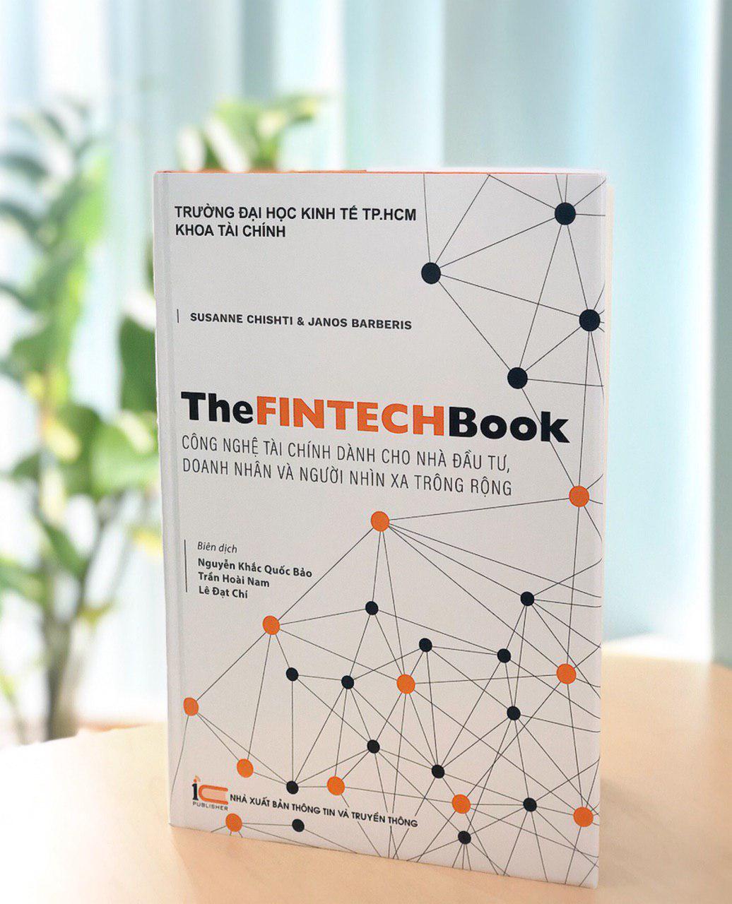 The FinTech Book - Công Nghệ Tài Chính Dành Cho Nhà Đầu Tư, Doanh Nhân và Người Nhìn Xa Trông Rộng