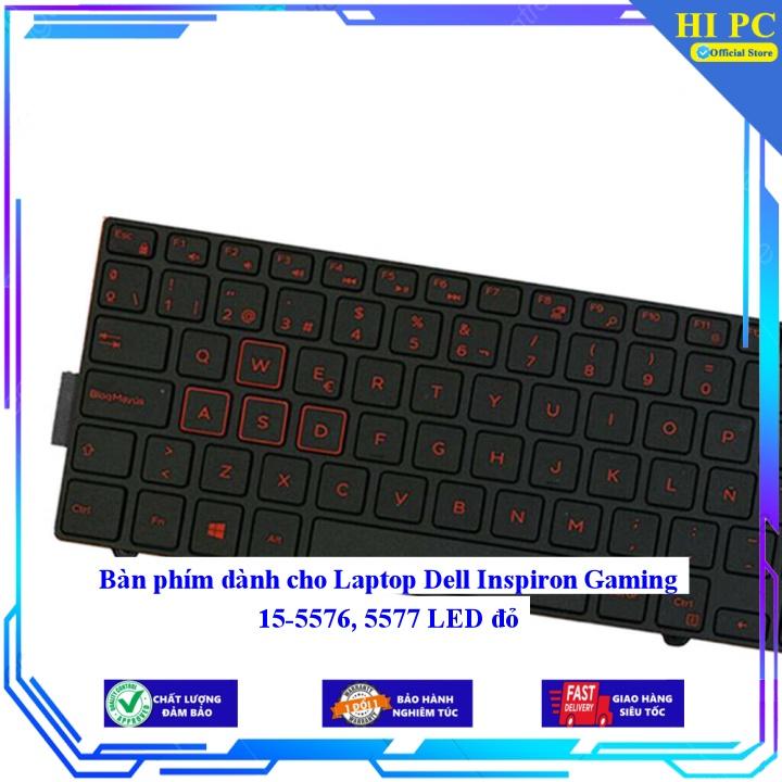 Bàn phím dành cho Laptop Dell Inspiron Gaming 15-5576, 5577 LED đỏ - Hàng Nhập Khẩu mới 100%