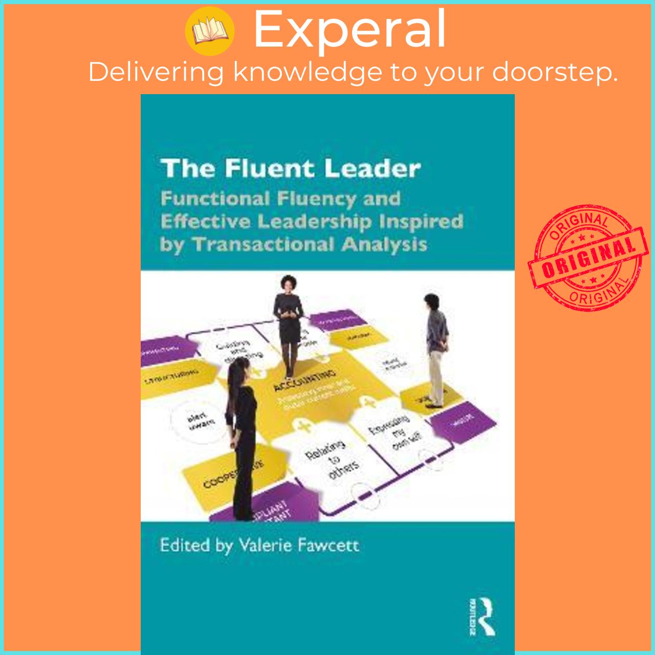 Sách - The Fluent Leader : Functional Fluency and Effective Leadership Inspir by Valerie Fawcett