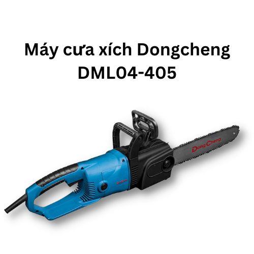 Máy cưa xích Dongcheng DML04-405