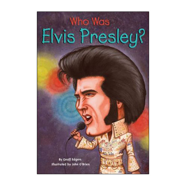 Who Was Elvis Presley?