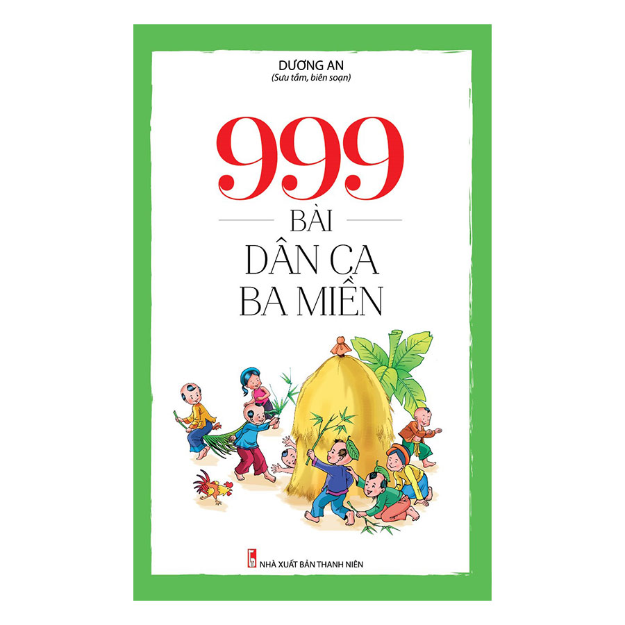 999 Bài Dân Ca Ba Miền