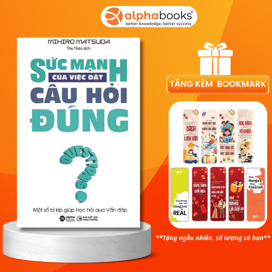 Sức Mạnh Của Việc Đặt Câu Hỏi Đúng (*** Sách Bản Quyền ***)