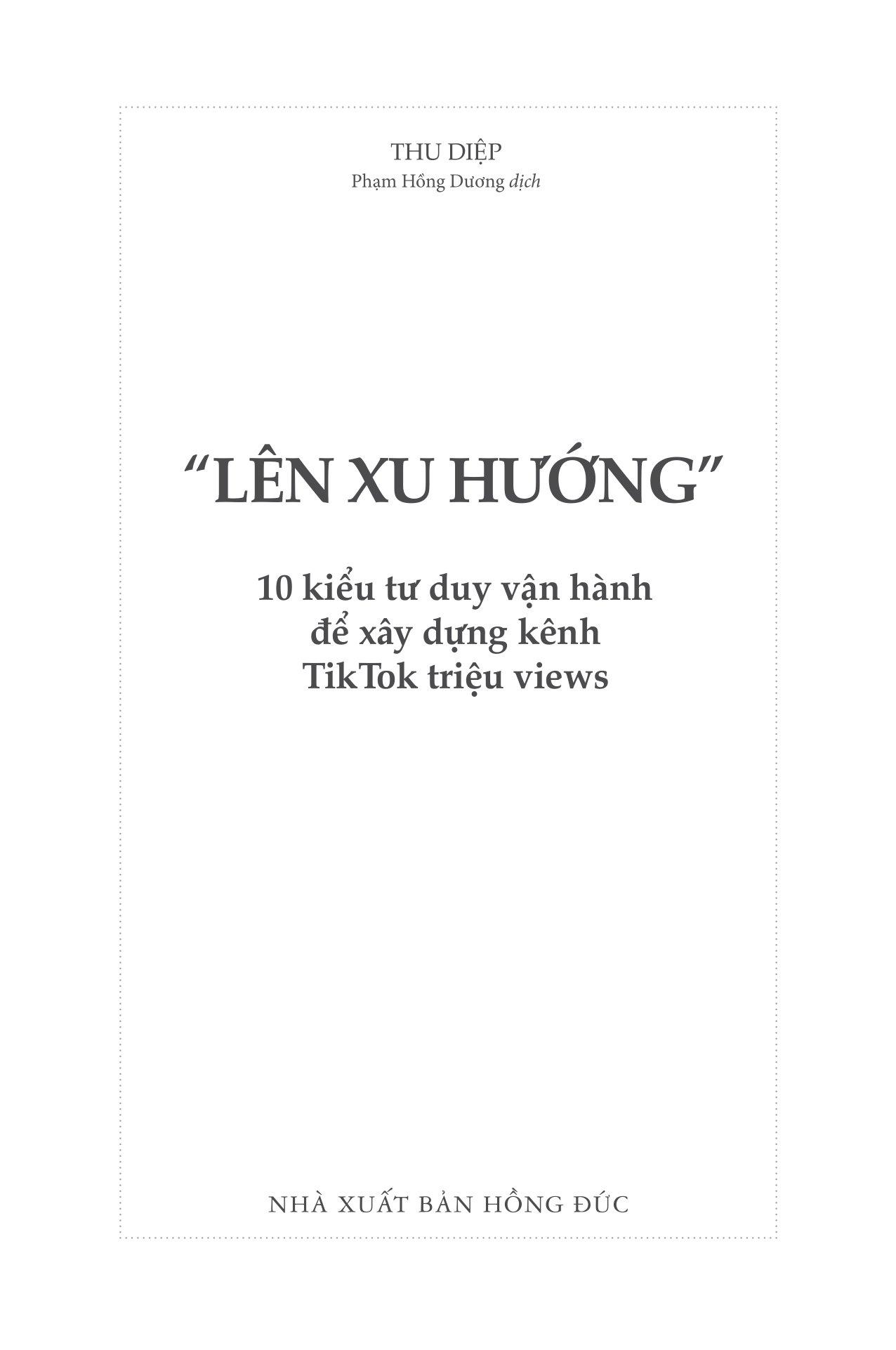&quot;Lên Xu Hướng&quot; - 10 Kiểu Tư Duy Vận Hành Để Xây Dựng Kênh Tiktok Triệu Views