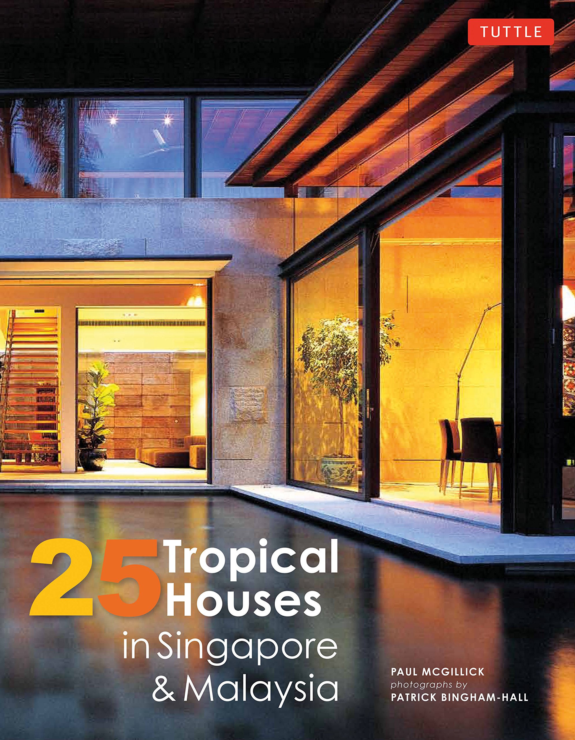 25 Tropical Houses In Singapore And Malaysia - Paperback