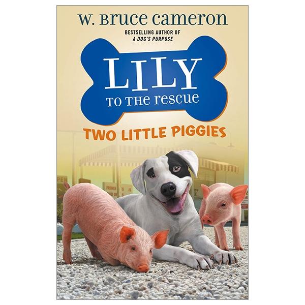 Lily To The Rescue: Two Little Piggies