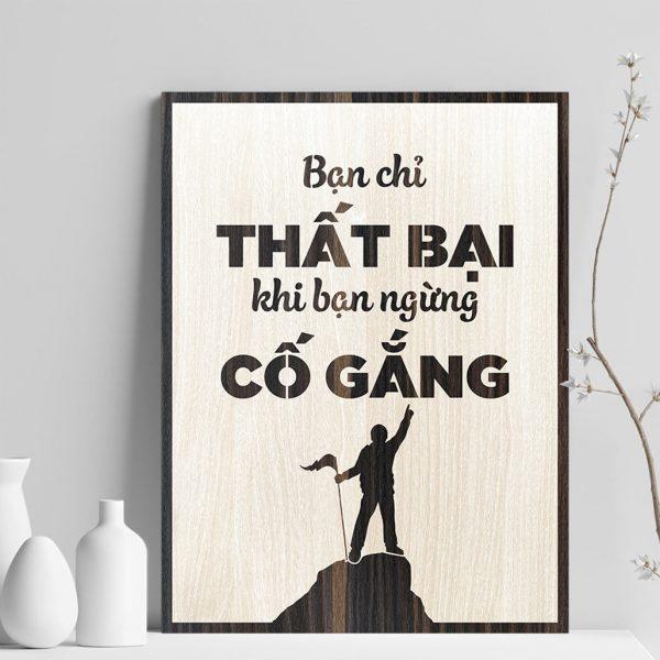 Tranh gỗ decor tạo động lực "Bạn chỉ thất bại khi bạn ngừng cố gắng"