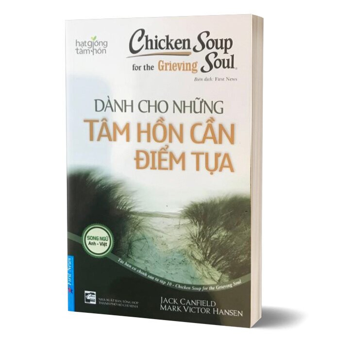 Chicken Soup For The Soul - Dành Cho Những Tâm Hồn Cần Điểm Tựa - Jack Cafield, Mark Victor Hansen -