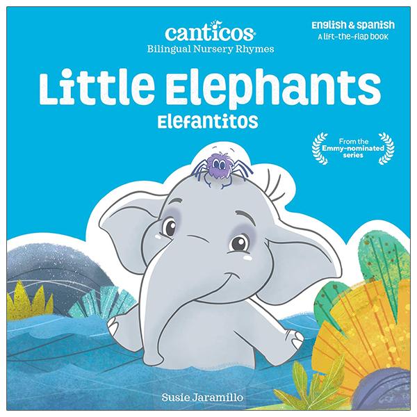 Little Elephants / Elefantitos: Bilingual Nursery Rhymes