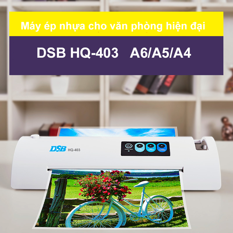 Máy ép nhựa , ép plastic DSB HQ-403 - ép các khổ giấy  A6,A5, A4, là dòng máy ép nhỏ gọn cho văn phòng ( chính hãng )