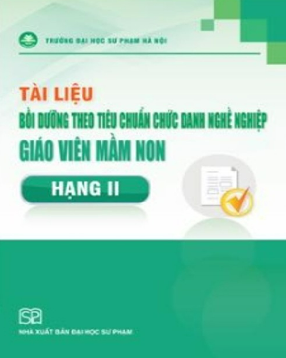 Sách - Tài liệu bồi dưỡng theo tiêu chuẩn chức danh nghề giáo viên mầm non hạng II