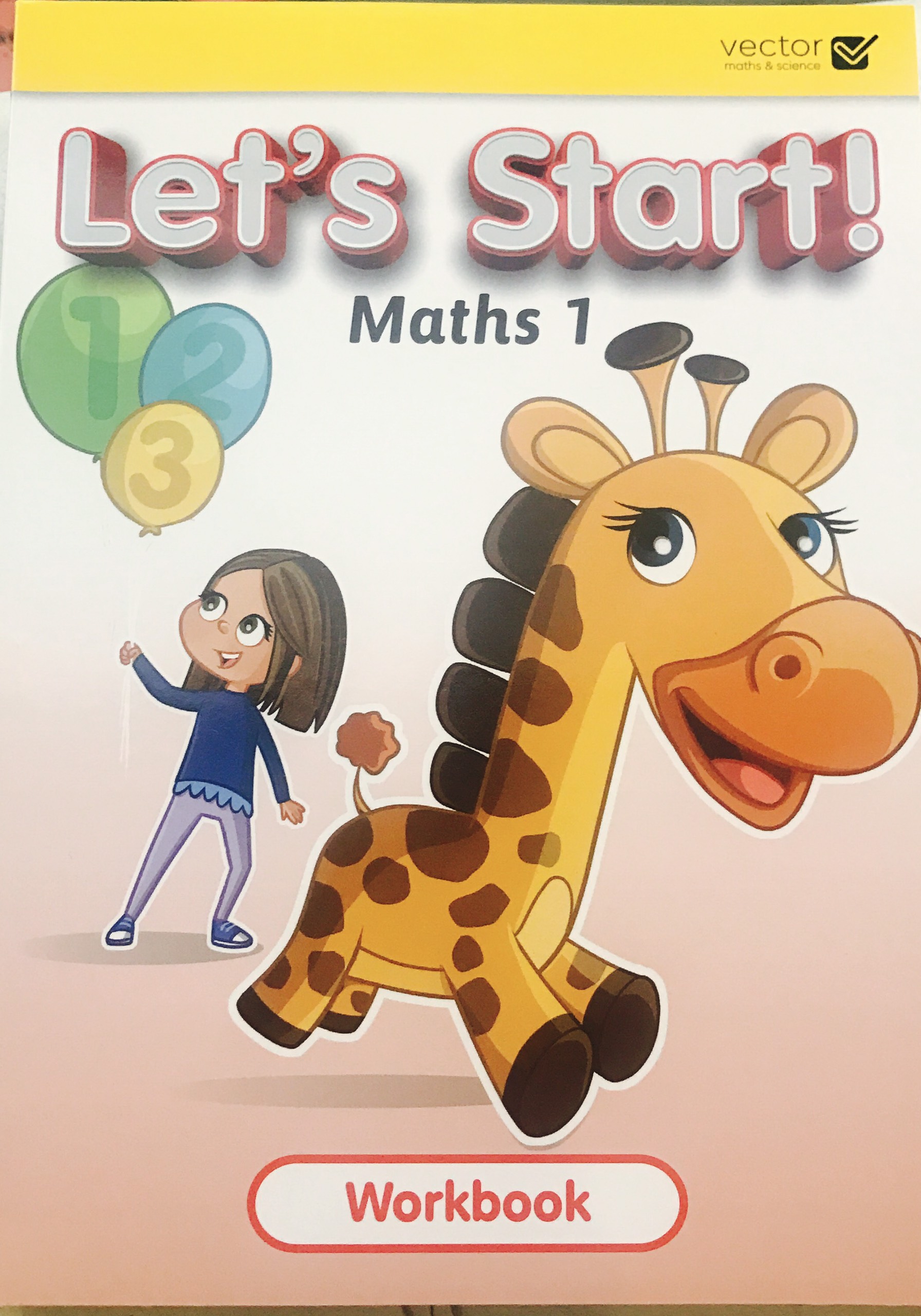 Vector: Sách hệ Singapore - Học toán bằng tiếng Anh - Let's Start! Maths 1 Workbook