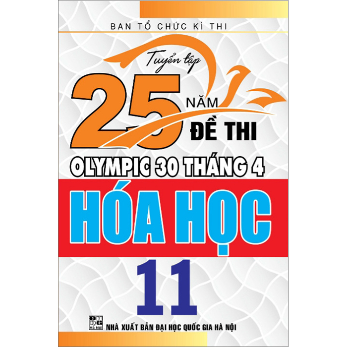 Tuyển Tập 25 Năm Đề Thi Olympic 30 Tháng 4 Hóa Học 11