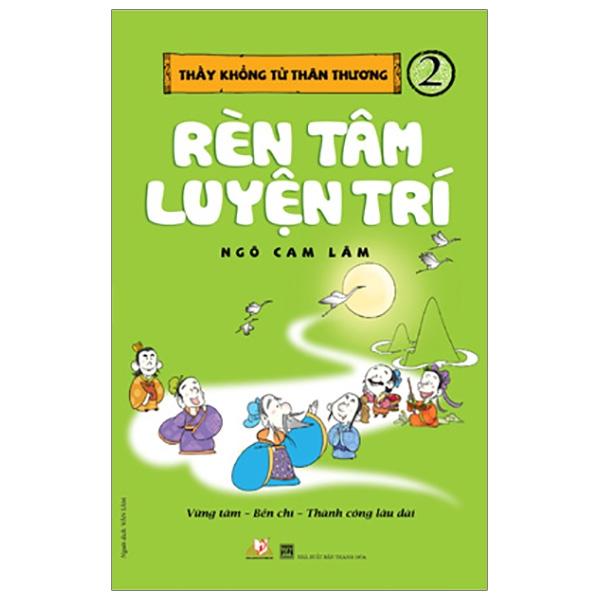 Thầy Khổng Tử Thân Thương - Tập 2 Rèn Tâm Luyện Trí